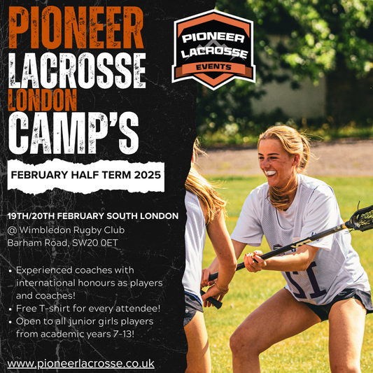 Pioneer Lacrosse Camp - 19th/20th February @ London - South