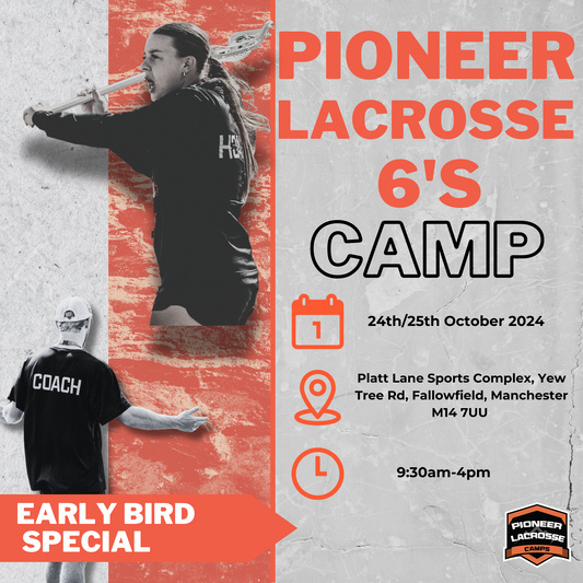 Pioneer Lacrosse Sixes Camp - 24th/25th October